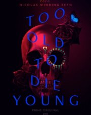 Слишком стар, чтобы умереть молодым   (, 2018)